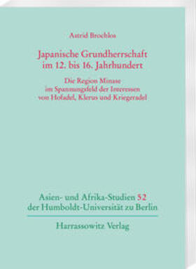 Brochlos |  Brochlos, A: Japanische Grundherrschaft im 12. bis 16. Jahrh | Buch |  Sack Fachmedien