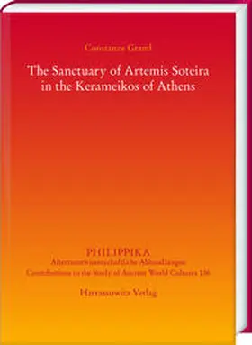 Graml |  The Sanctuary of Artemis Soteira in the Kerameikos of Athens | Buch |  Sack Fachmedien