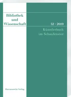 Fabian |  Bibliothek und Wissenschaft 52 (2019): Künstlerbuch im Schaufenster | Buch |  Sack Fachmedien