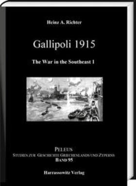Richter |  Gallipoli 1915. The War in the Southeast 1 | Buch |  Sack Fachmedien