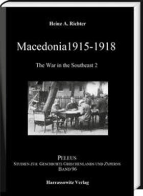 Richter |  Richter, H: Macedonia 1915-1918. The War in the Southeast 2 | Buch |  Sack Fachmedien