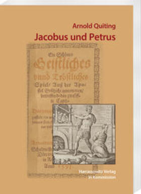 Dietl / Quiting |  Arnold Quiting: Jacobus und Petrus | Buch |  Sack Fachmedien