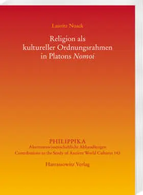 Noack |  Religion als kultureller Ordnungsrahmen in Platons Nomoi | Buch |  Sack Fachmedien