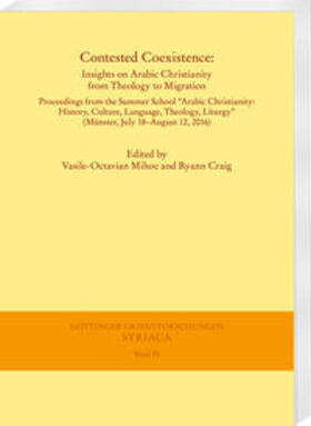 Mihoc / Craig |  Contested Coexistence: Insights on Arabic Christianity from Theology to Migration | Buch |  Sack Fachmedien