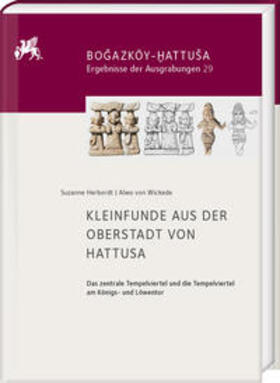 Herbordt / von Wickede |  Herbordt, S: Kleinfunde aus der Oberstadt von Hattusa | Buch |  Sack Fachmedien