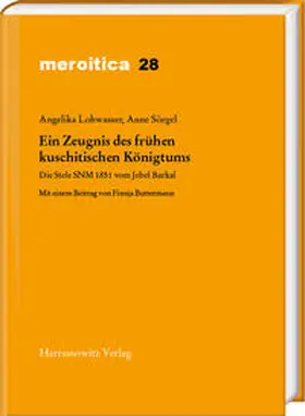 Lohwasser / Sörgel |  Ein Zeugnis des frühen kuschitischen Königtums | Buch |  Sack Fachmedien