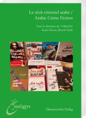 Ghosn / Tadié |  Le récit criminel arabe / Arabic Crime Fiction | Buch |  Sack Fachmedien