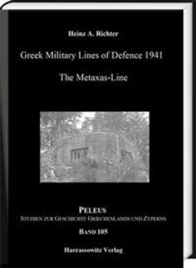 Richter |  Richter, H: Greek Military Lines of Defence 1941 | Buch |  Sack Fachmedien