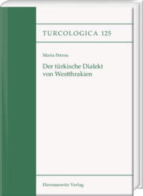 Petrou |  Petrou, M: Der türkische Dialekt von Westthrakien | Buch |  Sack Fachmedien