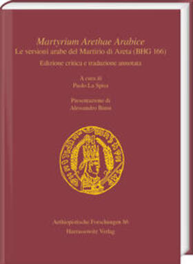La Spisa |  Martyrium Arethae Arabice. Le versioni arabe del Martirio di Areta (BHG 166) | Buch |  Sack Fachmedien