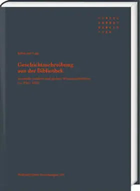 zur Lage |  Geschichtsschreibung aus der Bibliothek | Buch |  Sack Fachmedien