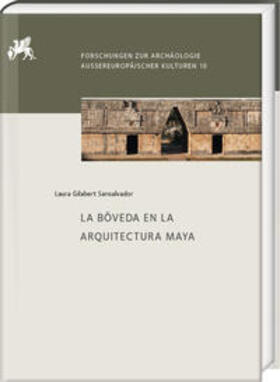 Sansalvador |  La bóveda en la arquitectura maya | Buch |  Sack Fachmedien