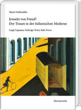 Guthmüller |  Jenseits von Freud? Der Traum in der italienischen Moderne | Buch |  Sack Fachmedien
