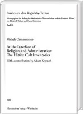 Cammarosano |  At the Interface of Religion and Administration: The Hittite Cult Inventories | Buch |  Sack Fachmedien