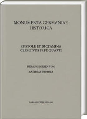 Thumser |  Thumser, M: Epistole et dictamina Clementis pape quarti -- D | Buch |  Sack Fachmedien