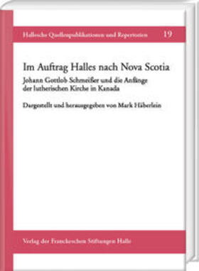 Häberlein |  Im Auftrag Halles nach Nova Scotia | Buch |  Sack Fachmedien