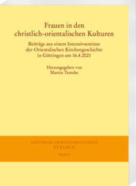 Tamcke |  Frauen in den christlich-orientalischen Kulturen | Buch |  Sack Fachmedien