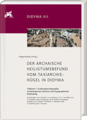 Bumke / Gaisberg / Miller |  Der archaische Heiligtumsbefund vom Taxiarchis-Hügel in Didyma | Buch |  Sack Fachmedien