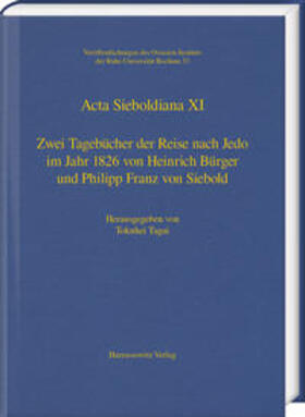 Tagai / Bürger / Siebold |  Zwei Tagebücher der Reise nach Jedo im Jahr 1826 von Heinric | Buch |  Sack Fachmedien
