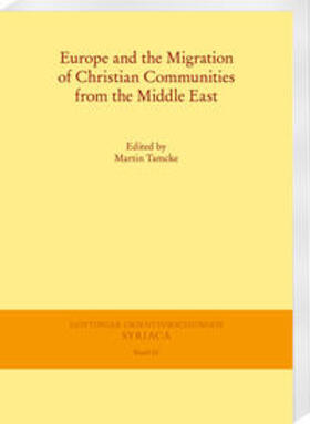 Tamcke |  Europe and the Migration of Christian Communities from the M | Buch |  Sack Fachmedien