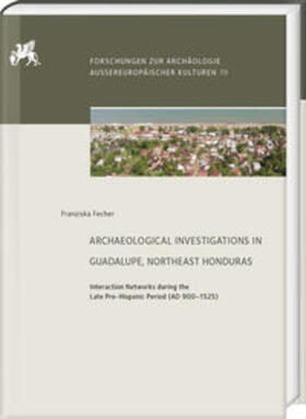 Fecher |  Archaeological Investigations in Guadalupe, Northeast Honduras | Buch |  Sack Fachmedien