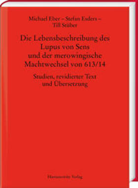 Eber / Esders / Stüber |  Eber, M: Lebensbeschreibung des Lupus von Sens und der merow | Buch |  Sack Fachmedien