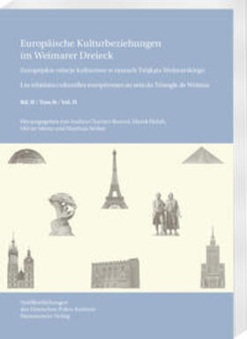 Chartier-Bunzel / Halub / Halub |  Europäische Kulturbeziehungen im Weimarer Dreieck 02 | Buch |  Sack Fachmedien