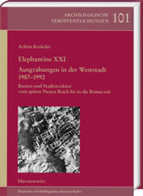 Krekeler |  Elephantine XXI. Ausgrabungen in der Weststadt 1987–1992 | Buch |  Sack Fachmedien