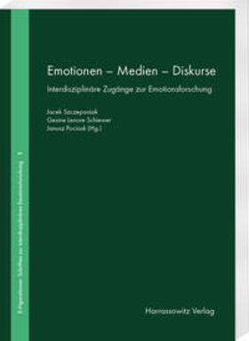 Schiewer / Szczepaniak / Pociask |  Emotionen - Medien - Diskurse | Buch |  Sack Fachmedien