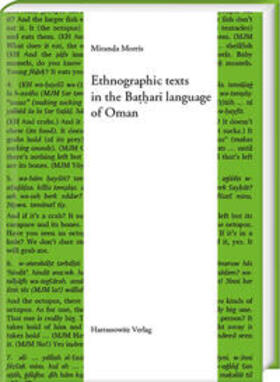 Morris |  Ethnographic texts in the Bathari language of Oman | Buch |  Sack Fachmedien