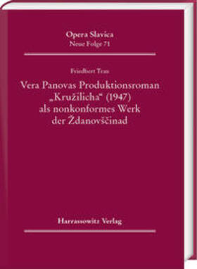 Trau |  Vera Panova's Produktionsroman "Kruzilicha" (1947) als nonkonformes Werk der Zdanovscina | Buch |  Sack Fachmedien