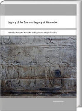 Nawotka / Agnieszka |  Legacy of the East and Legacy of Alexander | Buch |  Sack Fachmedien
