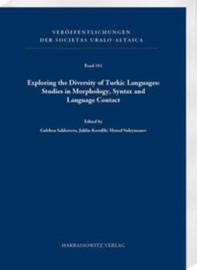 Sakhatova / Kornfilt / Suleymanov |  Exploring the Diversity of Turkic Languages: Studies in Morphology, Syntax and Language Contact | Buch |  Sack Fachmedien