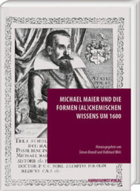 Wels / Brandl |  Michael Maier und die Formen (al)chemischen Wissens um 1600 | Buch |  Sack Fachmedien