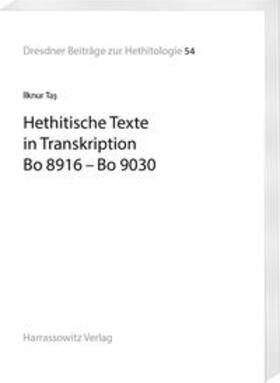 Tas / Tas / Tas¸ |  Hethitische Texte in Transkription Bo 8916–Bo 9030 | Buch |  Sack Fachmedien