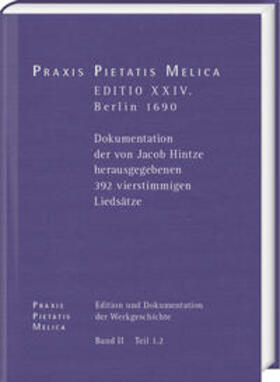 Korth / Miersemann |  Johann Crüger: PRAXIS PIETATIS MELICA. Edition und Dokumentation der Werkgeschichte | Buch |  Sack Fachmedien