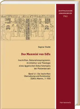 Budde |  Das Mammisi von Edfu. Inschriften, Dekorationsprogramm, Architektur und Theologie eines ägyptischen Geburtstempels der Ptolemäerzeit | Buch |  Sack Fachmedien