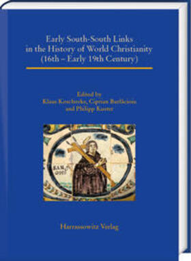 Koschorke / Burlacioiu / Kuster |  Early South-South Links in the History of World Christianity (16th – Early 19th Century) | Buch |  Sack Fachmedien