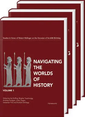 Ruffing / Truschnegg / Rudigier |  Navigating the Worlds of History. Studies in Honor of Robert Rollinger on the occasion of his 60th birthday | Buch |  Sack Fachmedien