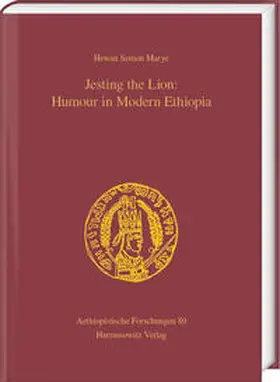 Semon Marye |  Jesting the Lion: Humour in Modern Ethiopia | Buch |  Sack Fachmedien