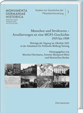 Becker / Hartmann / Marquard-Mois |  Menschen und Strukturen. Annäherungen an eine MGH-Geschichte 1919 bis 1959 | Buch |  Sack Fachmedien