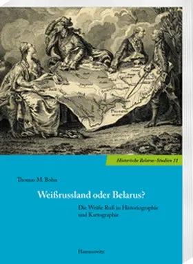 Bohn |  Weißrussland oder Belarus? | Buch |  Sack Fachmedien