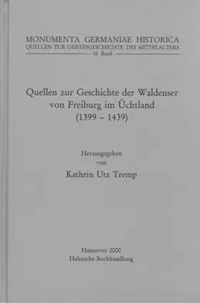 Utz Tremp |  Quellen zur Geschichte der Waldenser in Freiburg im Üchtland (1399-1439) | Buch |  Sack Fachmedien