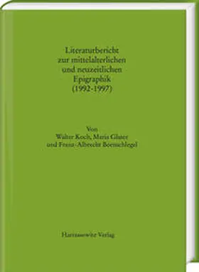 Koch / Glaser / Bornschlegel |  Literaturbericht zur mittelalterlichen und neuzeitlichen Epigraphik (1992 - 1997) | Buch |  Sack Fachmedien