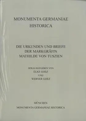 Goez | Urkunden und Briefe der Markgräfin Mathilde von Tuszien | Buch | 978-3-447-17110-6 | sack.de