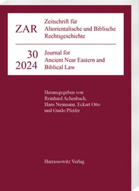 Achenbach / Neumann / Otto |  Zeitschrift für Altorientalische und Biblische Rechtsgeschichte 30 (2024) | Buch |  Sack Fachmedien