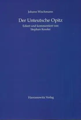 Wischmann / Kessler |  Der Unteutsche Opitz | eBook | Sack Fachmedien