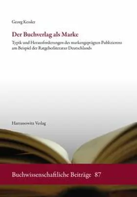 Kessler |  Der Buchverlag als Marke | eBook | Sack Fachmedien