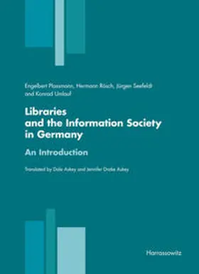 Plassmann / Rösch / Seefeldt |  Libraries and the Information Society in Germany | eBook | Sack Fachmedien