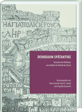 Neuwirth / Schmidt / Schmid | Denkraum Spätantike | E-Book | sack.de